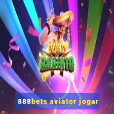 888bets aviator jogar